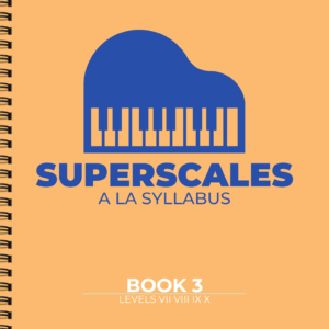 Super Scales a la Syllabus Book 3 (Levels VII-X)